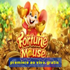 premiere ao vivo.gratis